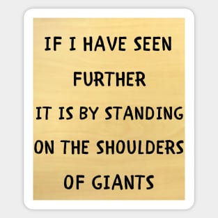 Standing on the shoulders of giants Sticker